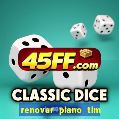 renovar plano tim beta por sms
